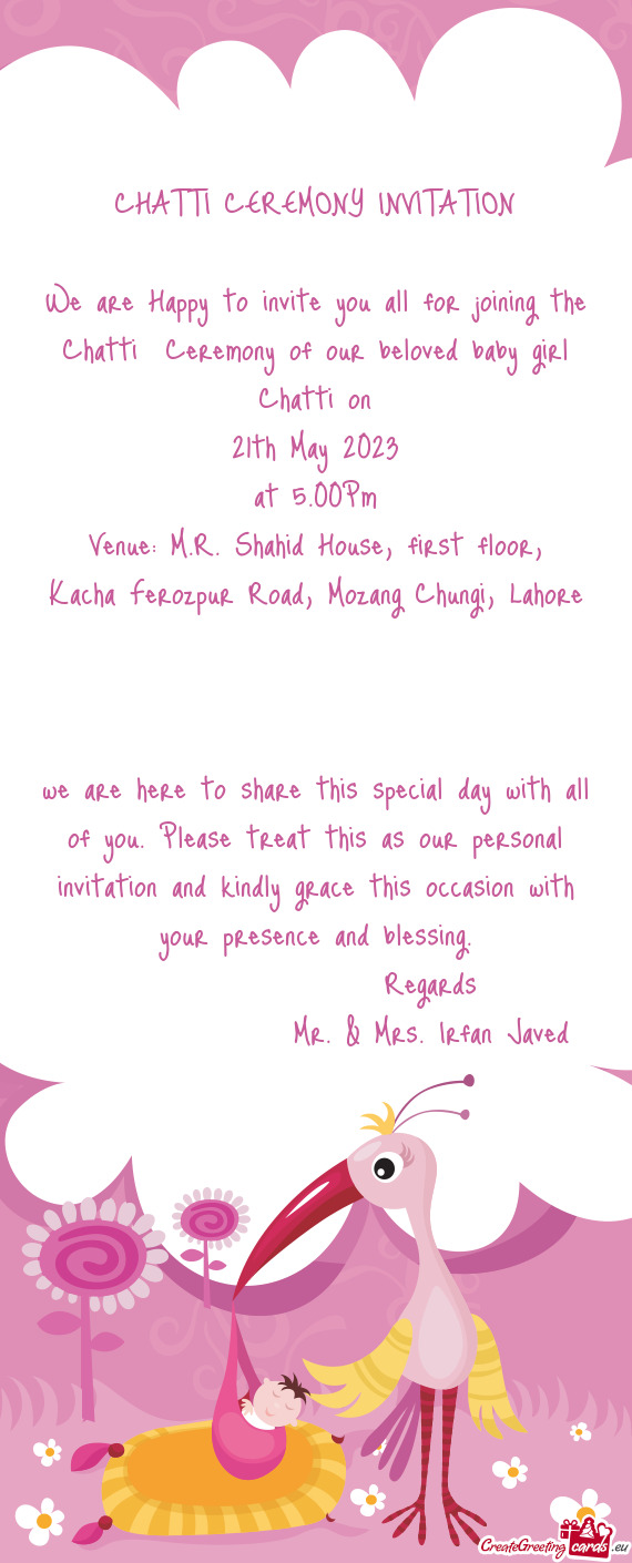 We are Happy to invite you all for joining the Chatti Ceremony of our beloved baby girl Chatti on