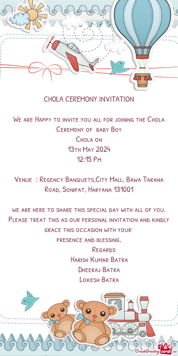 We are Happy to invite you all for joining the Chola Ceremony of baby Boy