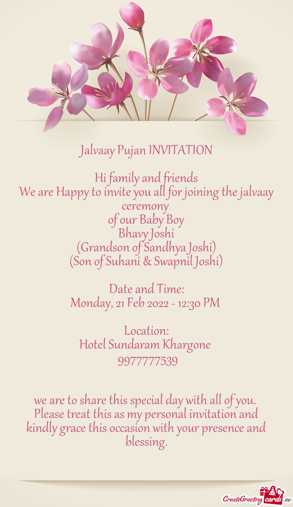 We are Happy to invite you all for joining the jalvaay ceremony