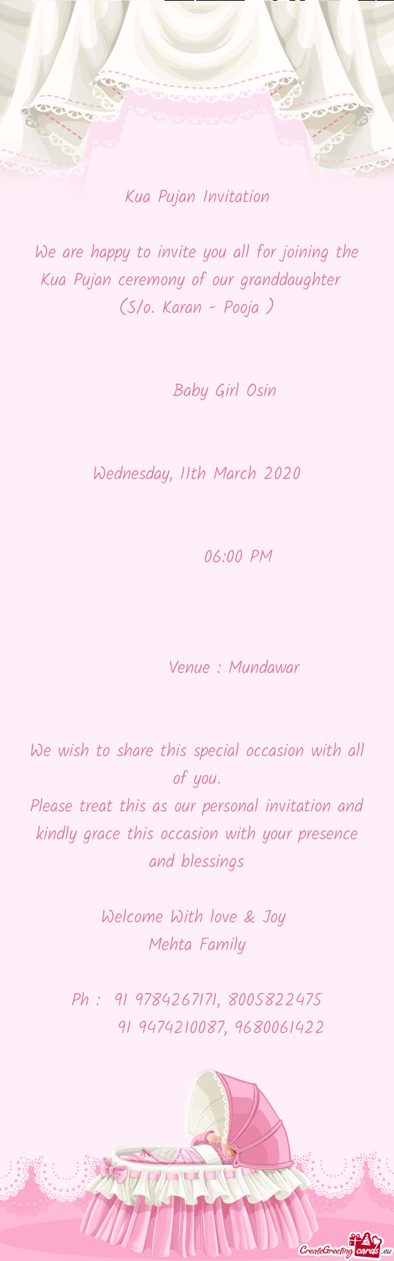 We are happy to invite you all for joining the Kua Pujan ceremony of our granddaughter