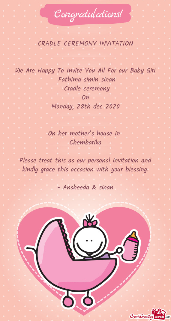 We Are Happy To Invite You All For our Baby Girl