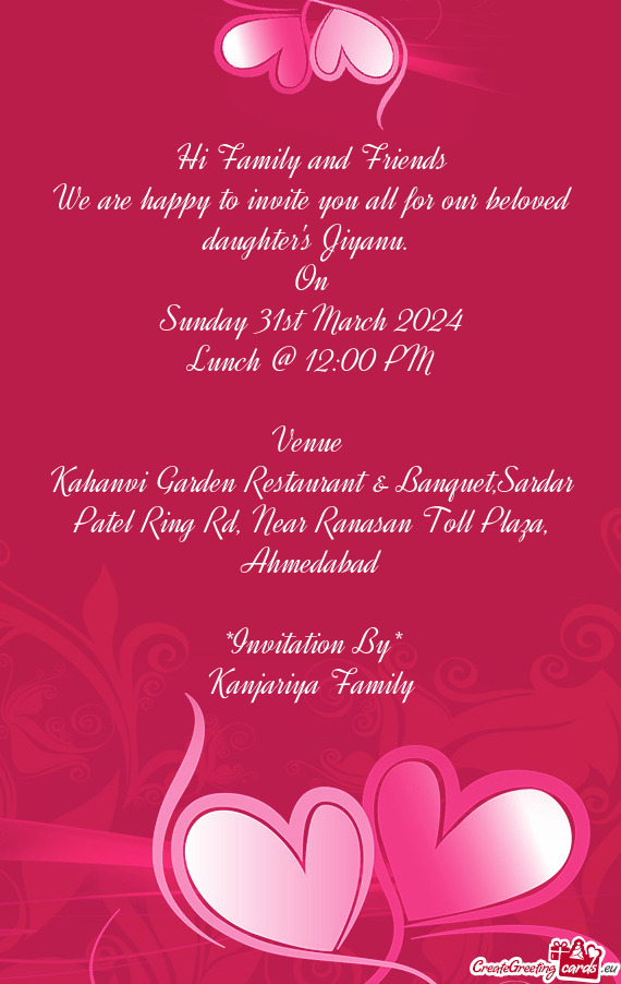 We are happy to invite you all for our beloved daughter's Jiyanu