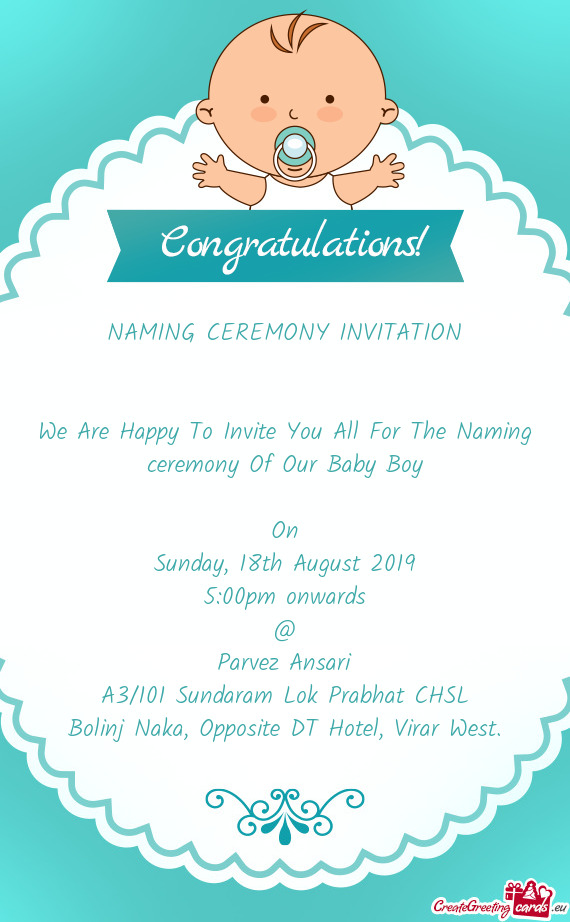 We Are Happy To Invite You All For The Naming ceremony Of Our Baby Boy