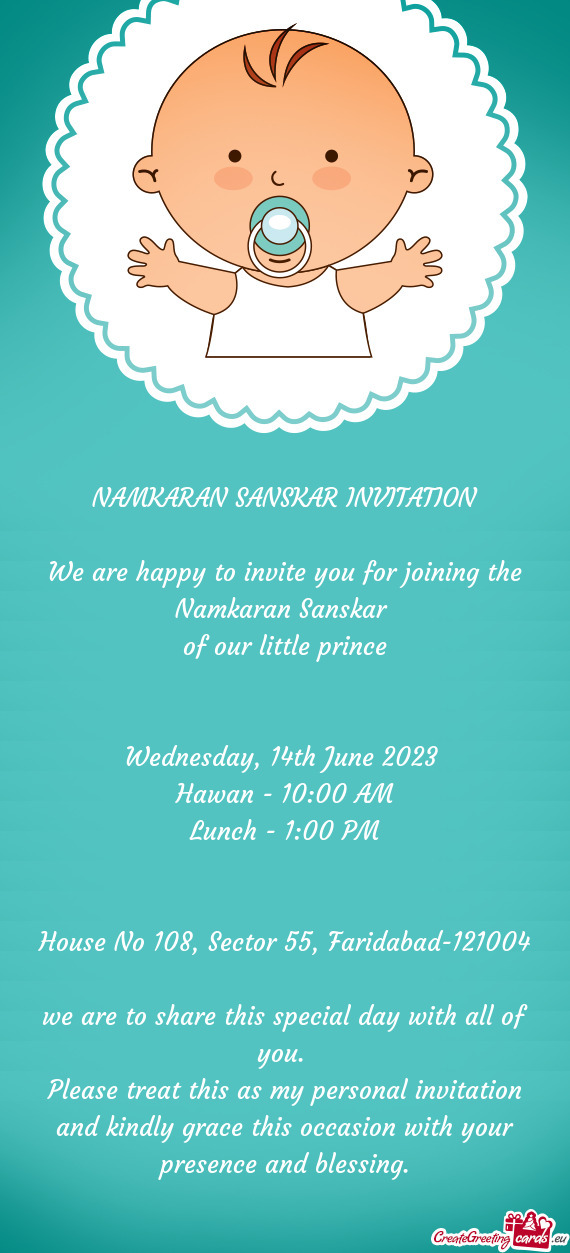 We are happy to invite you for joining the Namkaran Sanskar