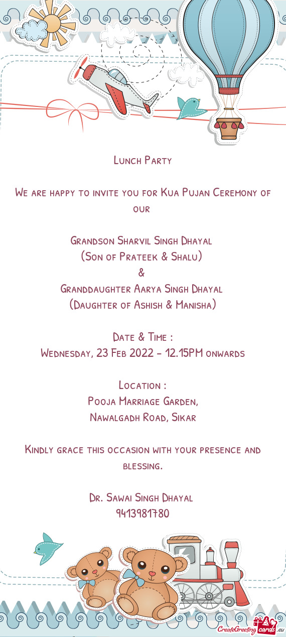 We are happy to invite you for Kua Pujan Ceremony of our