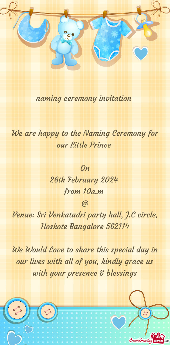 We are happy to the Naming Ceremony for our Little Prince