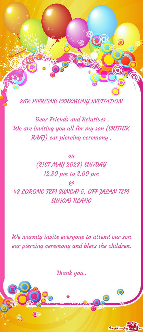 We are inviting you all for my son (SRITHIK RAAJ) ear piercing ceremony