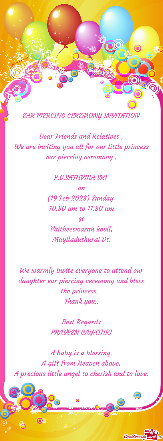 We are inviting you all for our little princess ear piercing ceremony