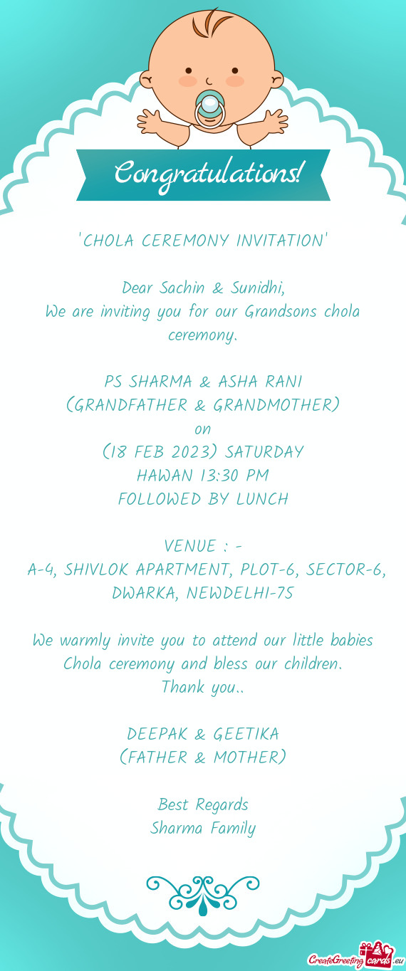 We are inviting you for our Grandsons chola ceremony