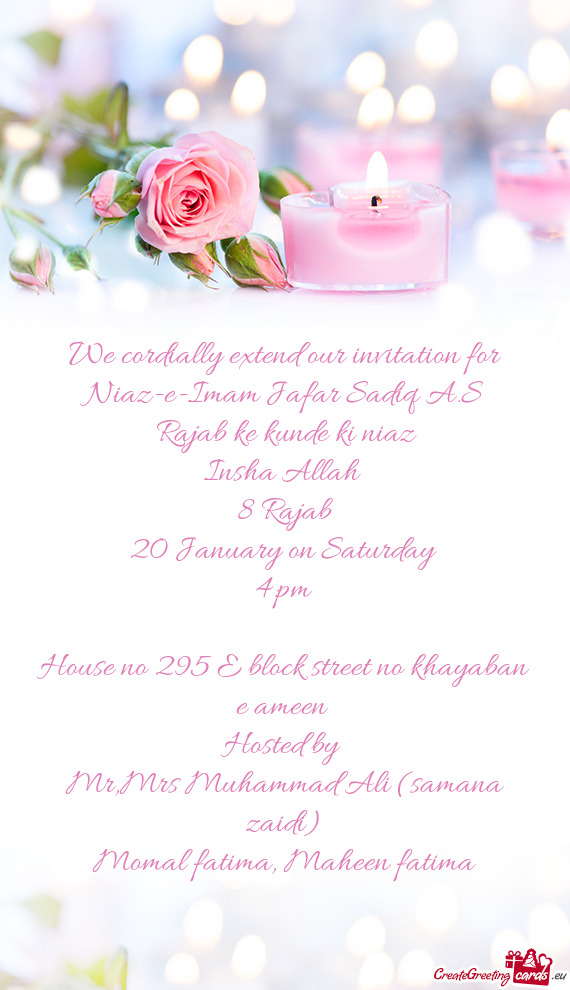 We cordially extend our invitation for Niaz-e-Imam Jafar Sadiq A.S