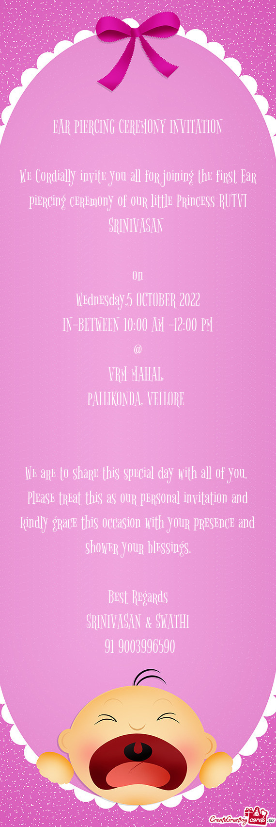 We Cordially invite you all for joining the first Ear piercing ceremony of our little Princess RUTVI