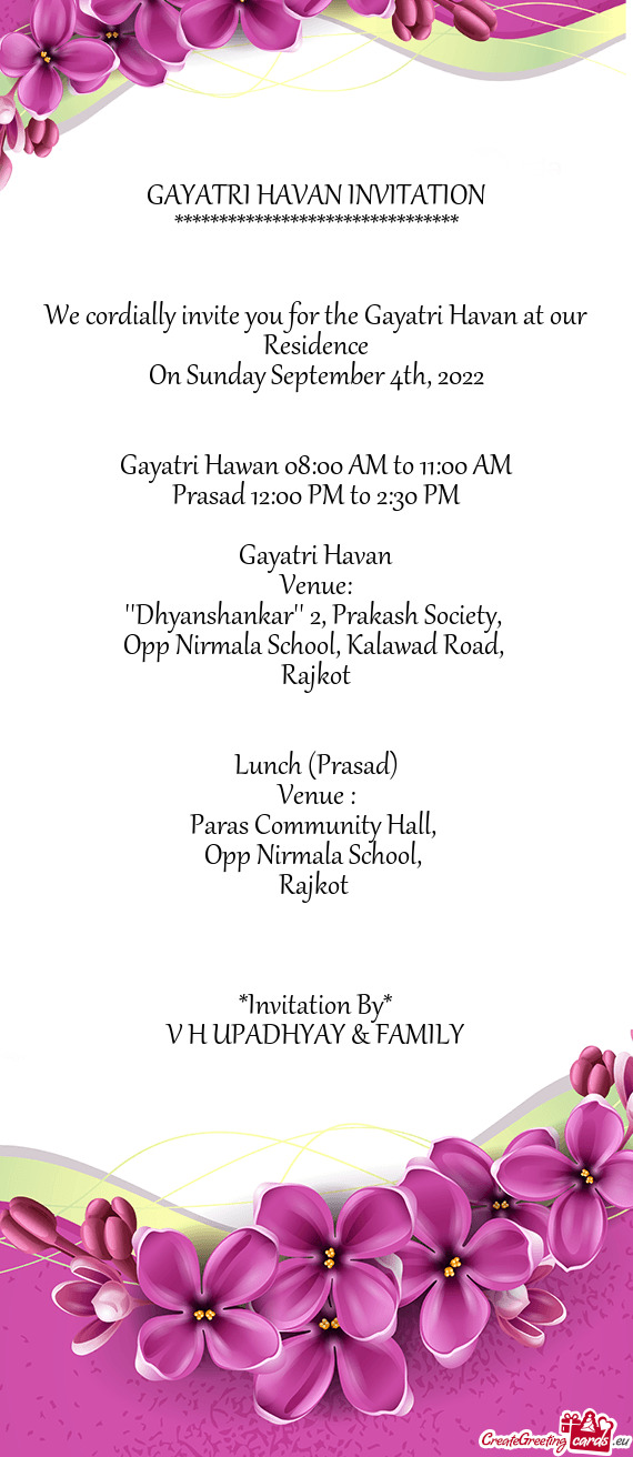 We cordially invite you for the Gayatri Havan at our Residence