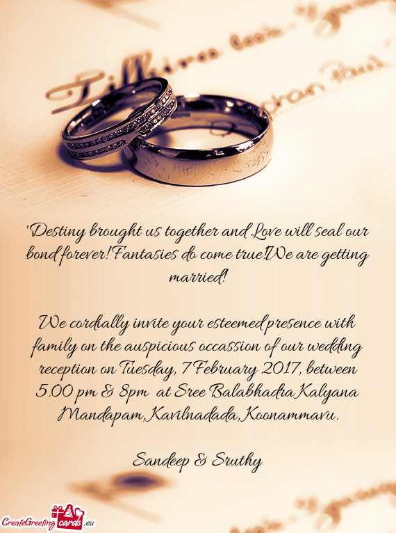We cordially invite your esteemed presence with family on the auspicious occassion of our wedding re