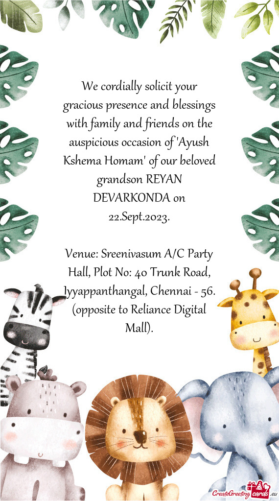 We cordially solicit your gracious presence and blessings with family and friends on the auspicious