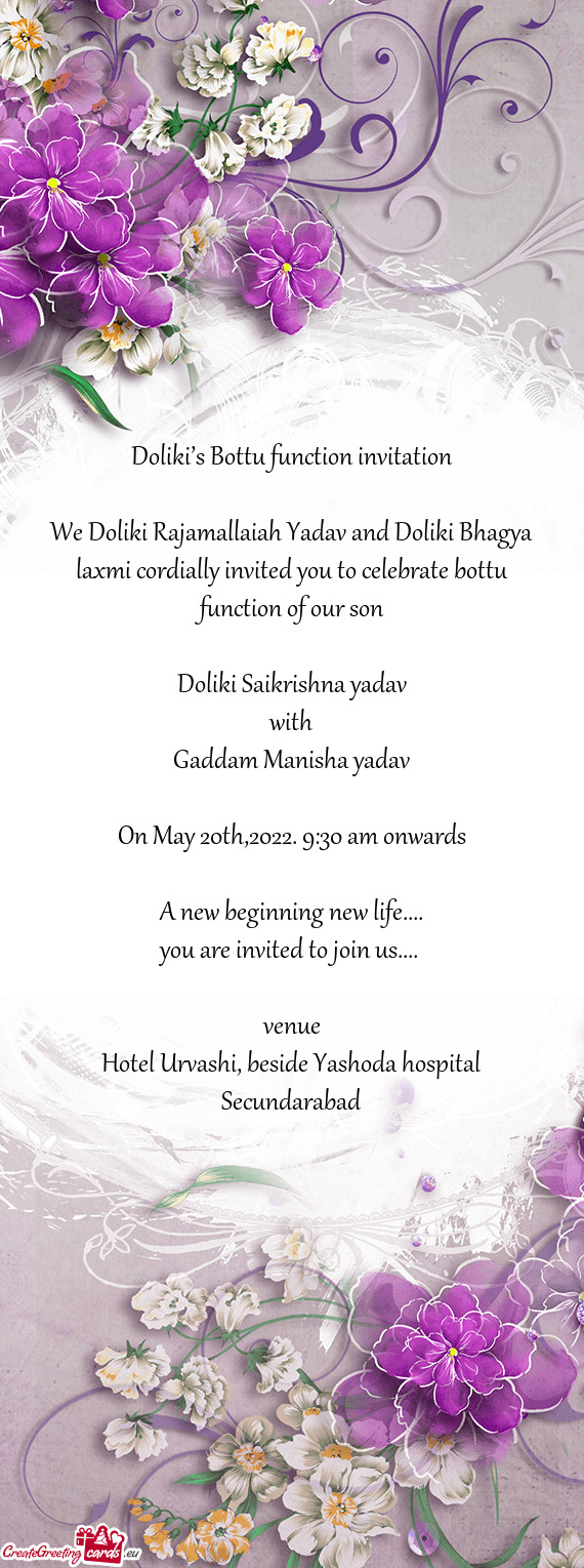 We Doliki Rajamallaiah Yadav and Doliki Bhagya laxmi cordially invited you to celebrate bottu functi