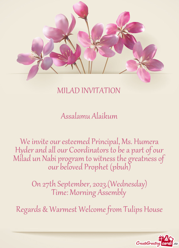 We invite our esteemed Principal, Ms. Humera Hyder and all our Coordinators to be a part of our Mila