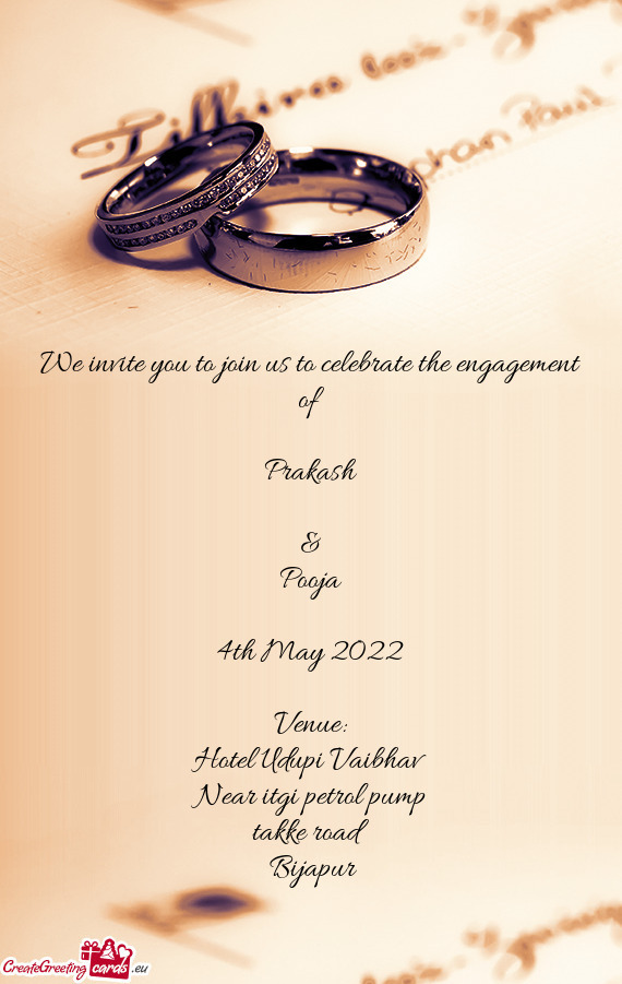We invite you to join us to celebrate the engagement of