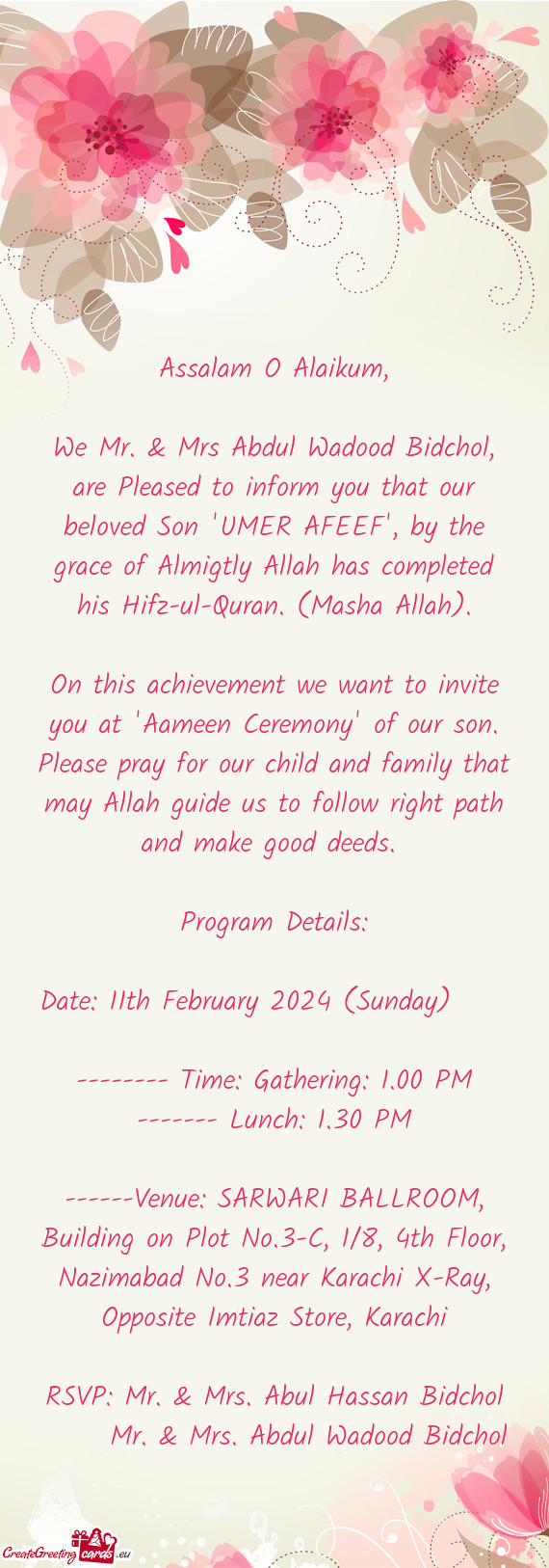 We Mr. & Mrs Abdul Wadood Bidchol, are Pleased to inform you that our beloved Son "UMER AFEEF", by t