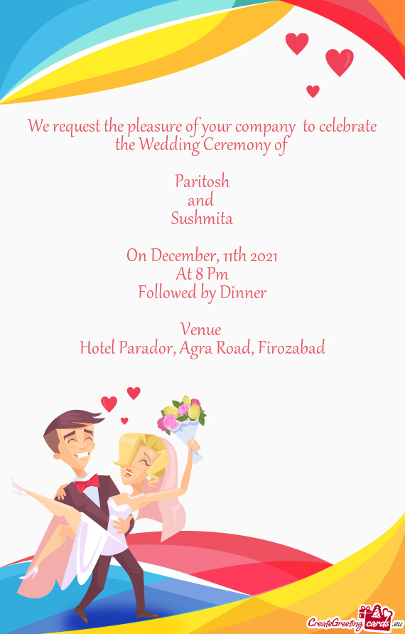 We request the pleasure of your company  to celebrate the
