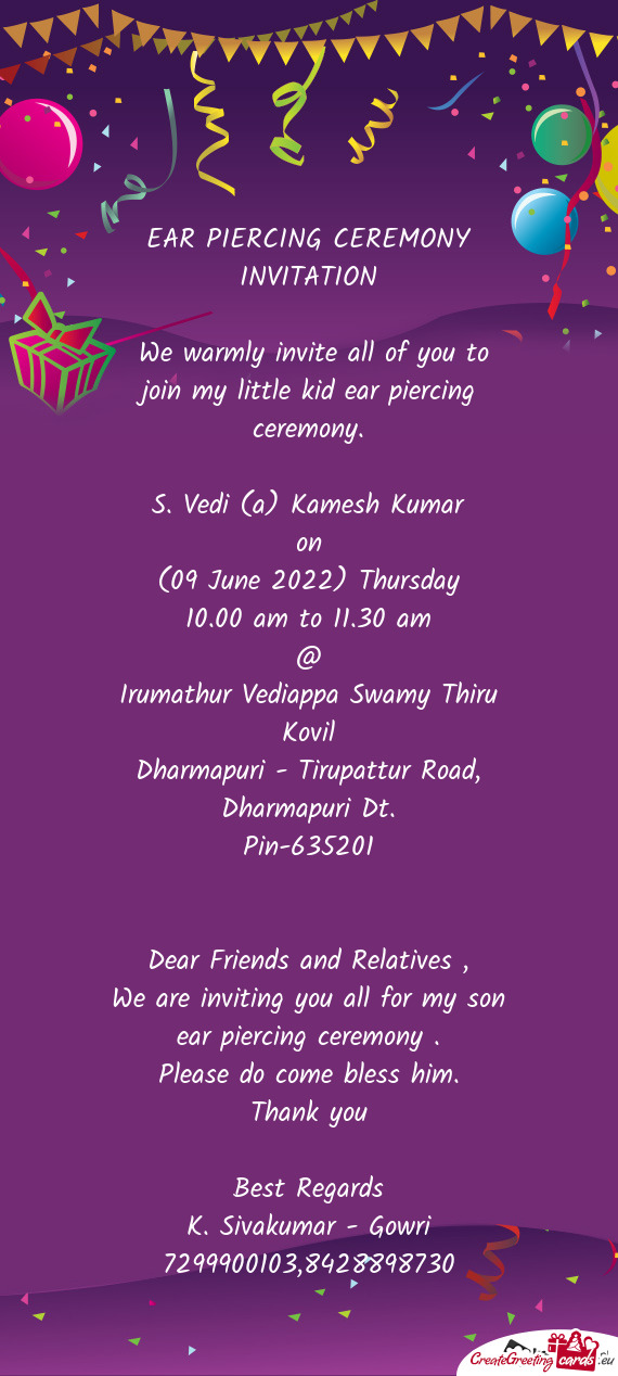 We warmly invite all of you to join my little kid ear piercing ceremony