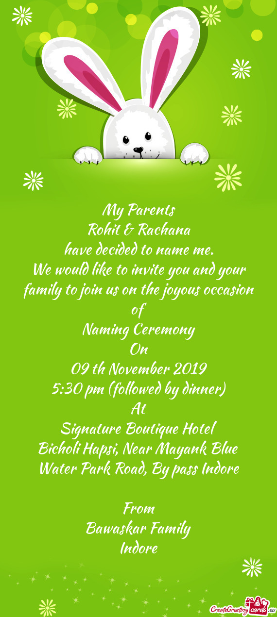 We would like to invite you and your family to join us on the joyous occasion of