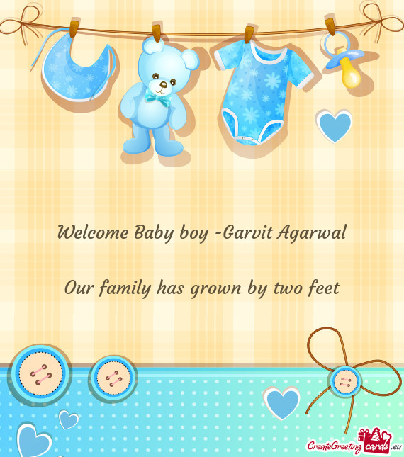Welcome Baby boy -Garvit Agarwal