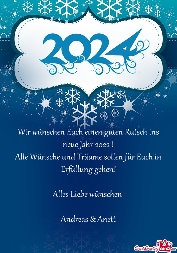 Wir wünschen Euch einen guten Rutsch ins neue Jahr 2022 !
 Alle Wünsche und Träume sollen für Eu