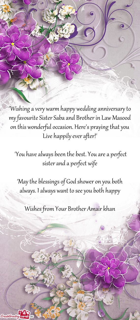 "Wishing a very warm happy wedding anniversary to my favourite Sister Saba and Brother in Law Masood