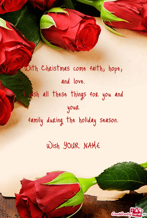 With Christmas come faith, hope, and love