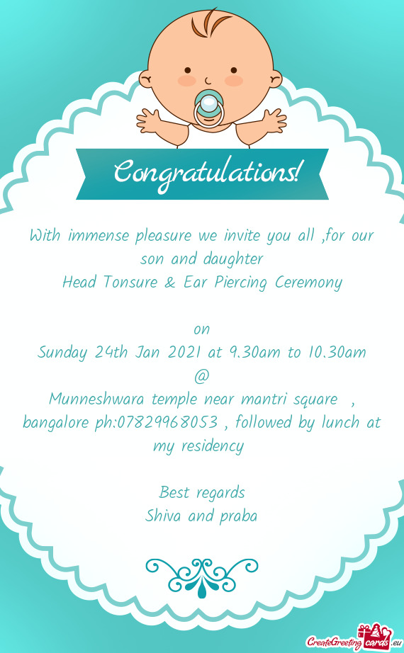 With immense pleasure we invite you all ,for our son and daughter