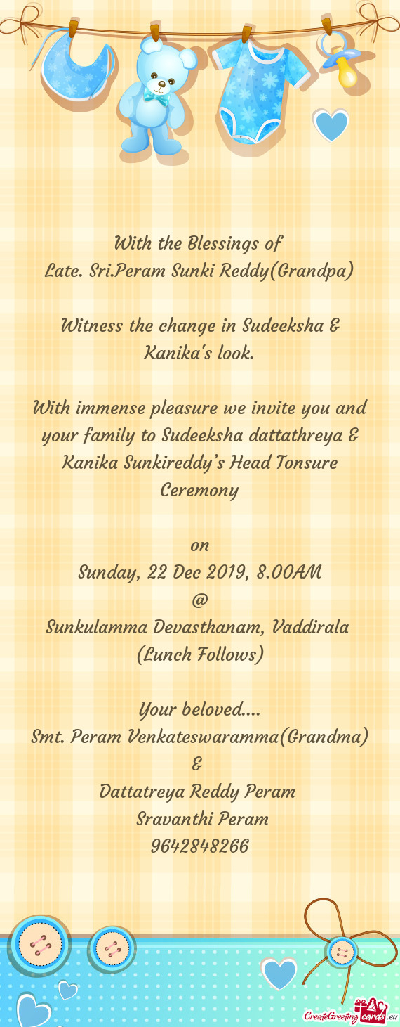 With immense pleasure we invite you and your family to Sudeeksha dattathreya & Kanika Sunkireddy’s