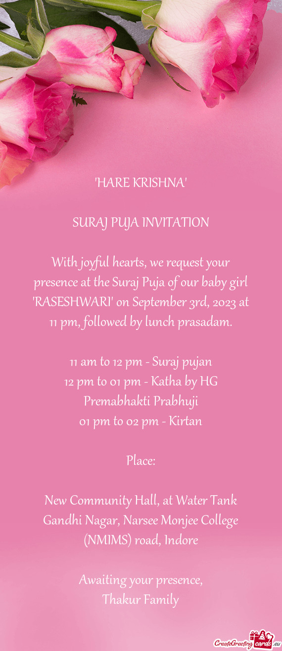 With joyful hearts, we request your presence at the Suraj Puja of our baby girl "RASESHWARI" on Sept