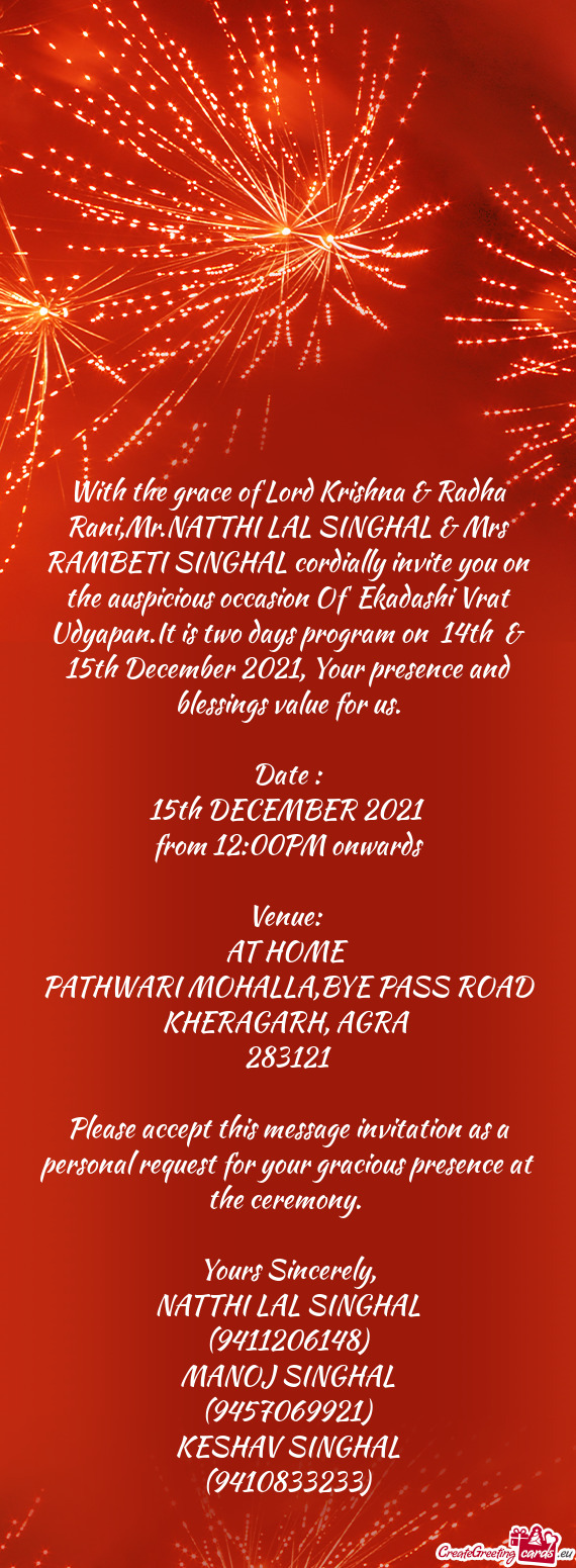 With the grace of Lord Krishna & Radha Rani,Mr.NATTHI LAL SINGHAL & Mrs RAMBETI SINGHAL cordially in