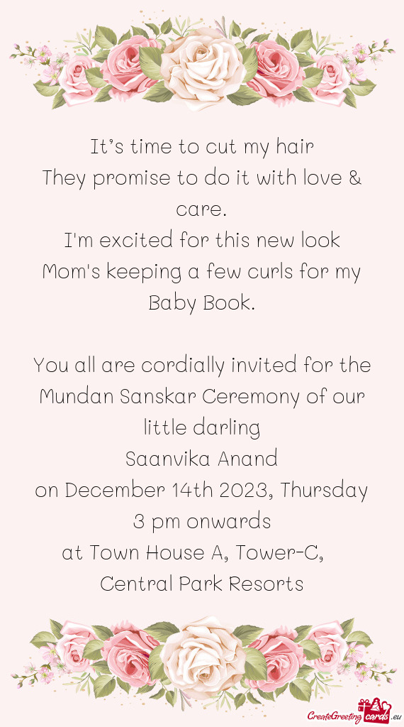 You all are cordially invited for the Mundan Sanskar Ceremony of our little darling