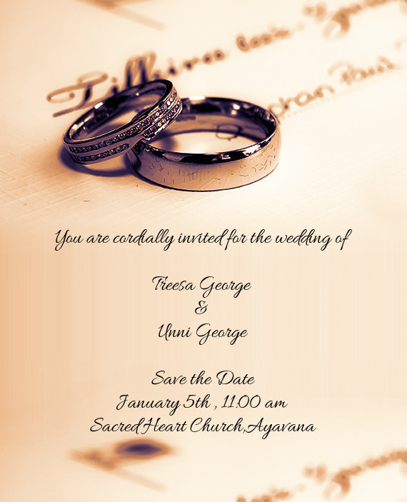 You are cordially invited for the wedding of