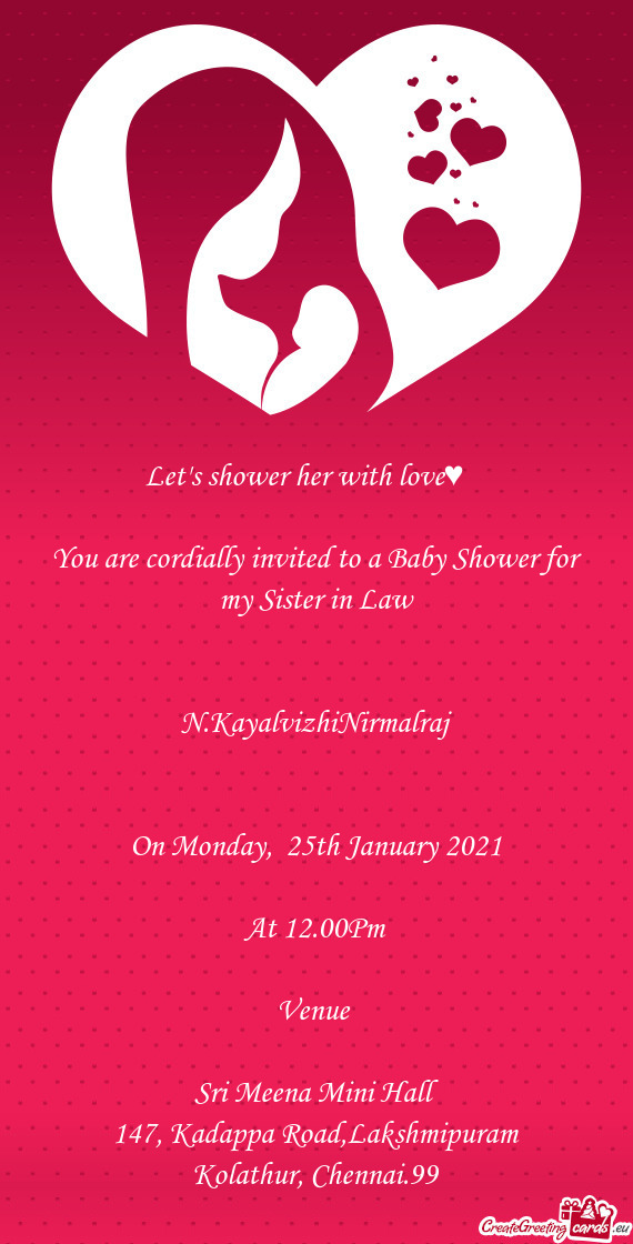 You are cordially invited to a Baby Shower for my Sister in Law