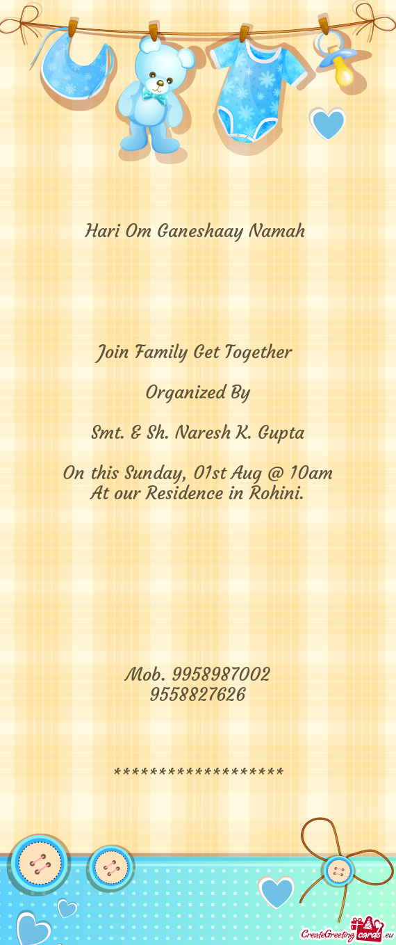 01st Aug @ 10am
 At our Residence in Rohini