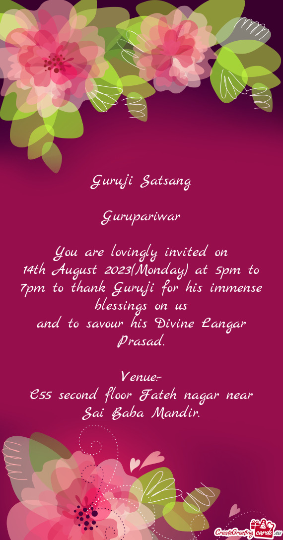 14th August 2023(Monday) at 5pm to 7pm to thank Guruji for his immense blessings on us