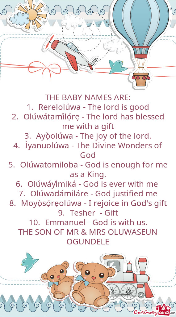 2. Olúwátamílọ́rẹ - The lord has blessed me with a gift
