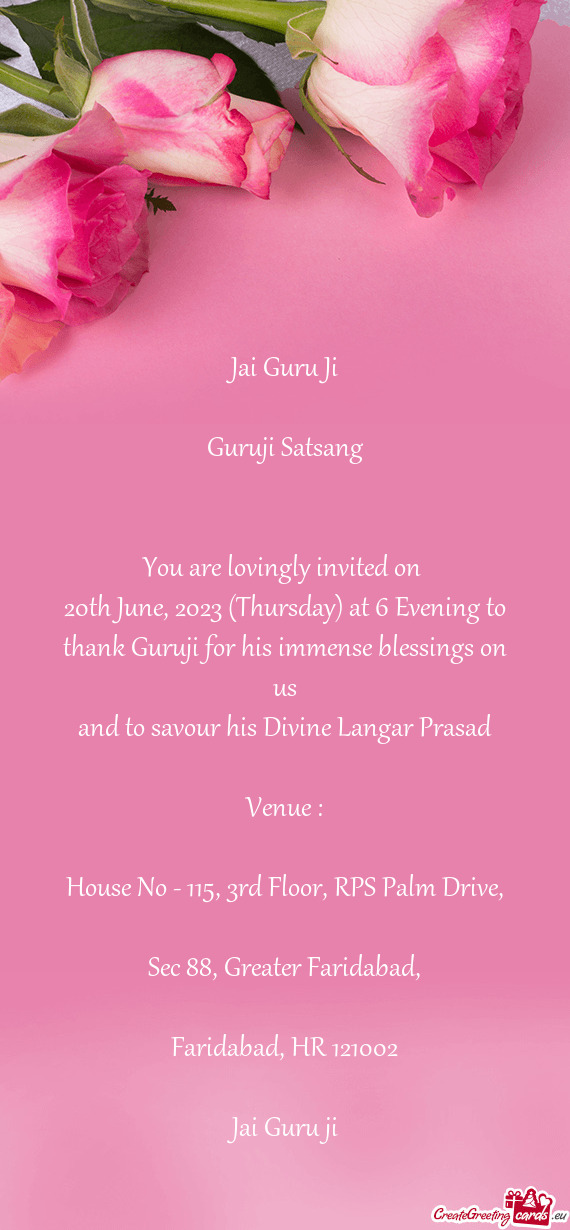 20th June, 2023 (Thursday) at 6 Evening to thank Guruji for his immense blessings on us