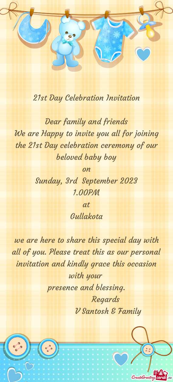 21st Day Celebration Invitation Dear family and friends We are Happy to invite you all for joini