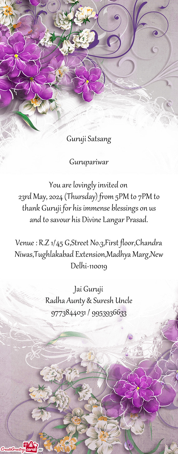 23rd May, 2024 (Thursday) from 5PM to 7PM to thank Guruji for his immense blessings on us