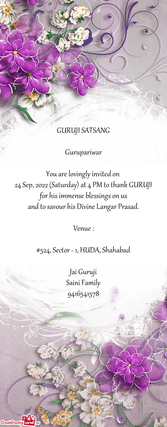 24 Sep, 2022 (Saturday) at 4 PM to thank GURUJI for his immense blessings on us