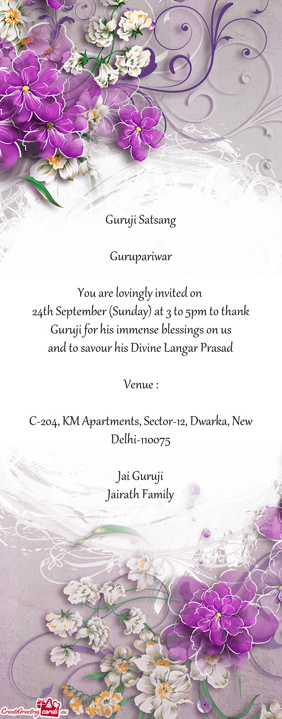24th September (Sunday) at 3 to 5pm to thank Guruji for his immense blessings on us