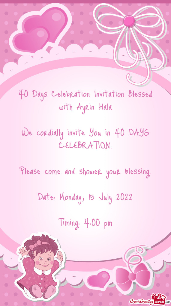 40 Days Celebration Invitation Blessed with Ayrin Hala We cordially invite You in 40 DAYS CELEBRA