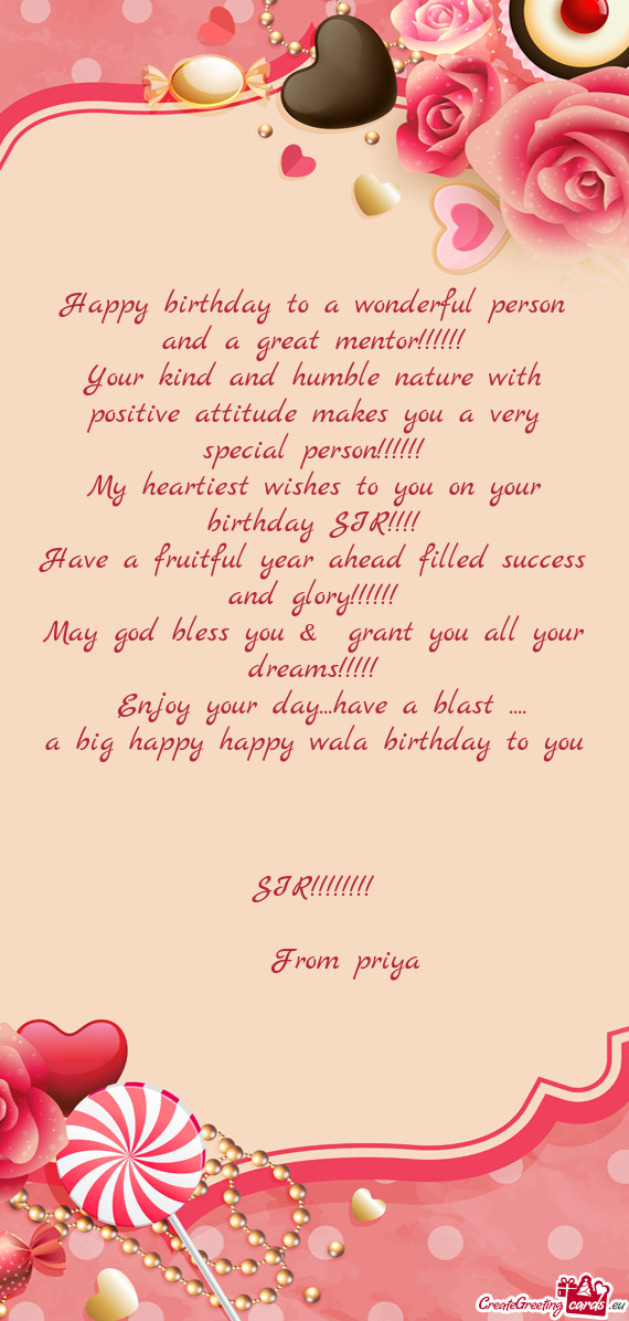 A big happy happy wala birthday to you
 
 SIR!!!!!!!!
 
  From priya