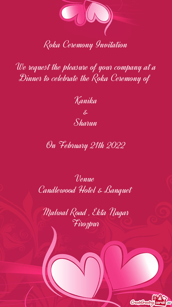 A Ceremony of 
 
 Kanika
 &
 Sharun
 
 On February 21th 2022
 
 
 Venue 
 Candlewood Hotel & Banquet