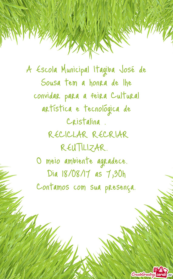 A Escola Municipal Itagiba José de Sousa tem a honra de lhe convidar para a feira Cultural artísti