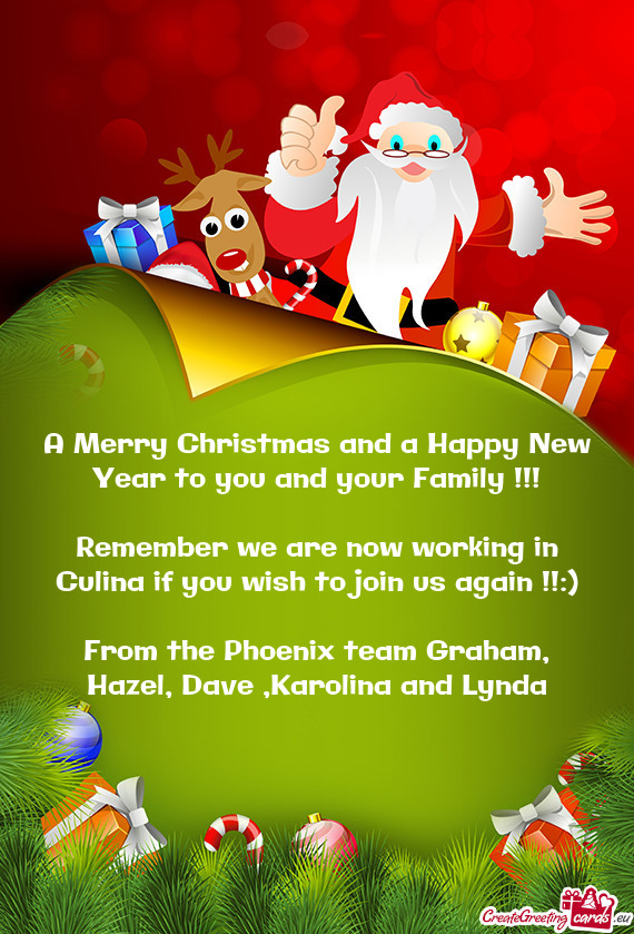 A Merry Christmas and a Happy New Year to you and your Family