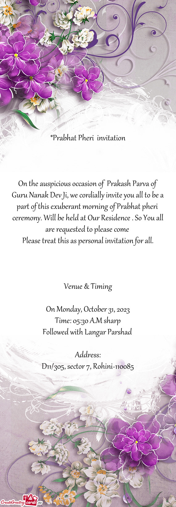 A part of this exuberant morning of Prabhat pheri ceremony. Will be held at Our Residence . So You